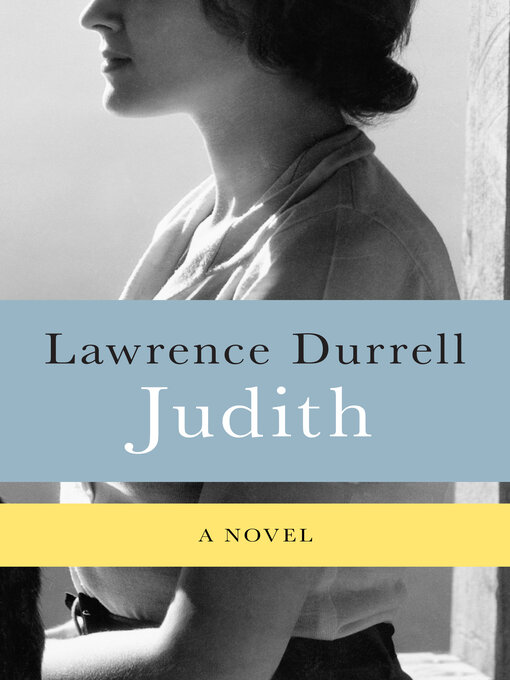 Title details for Judith by Lawrence Durrell - Available